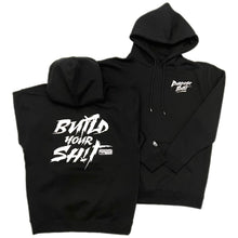 Load image into Gallery viewer, PURPOSE BUILT "BUILD YOUR SH!T" MEN'S HOODIE PULLOVER BLACK / WHITE