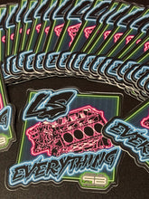Load image into Gallery viewer, 5&quot; VINYL PURPOSE BUILT “LS EVERYTHING” STICKER NEON